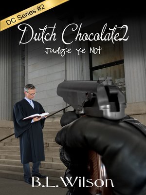 cover image of Dutch Chocolate2, Judge Ye Not